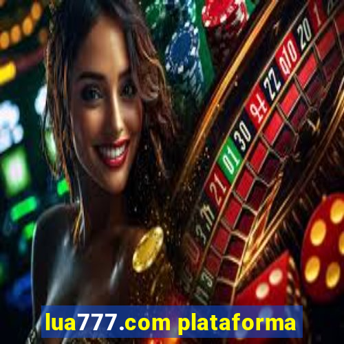 lua777.com plataforma